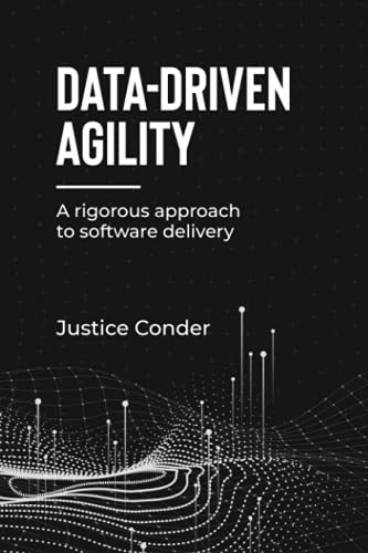Cover of Data-Driven Agility by Justice Conder
